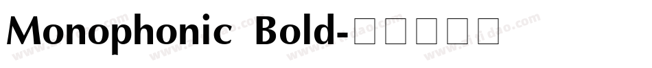 Monophonic Bold字体转换